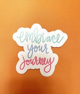 available at m. lynne designs Embrace Your Journey Sticker