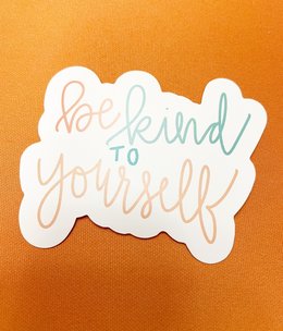available at m. lynne designs Be Kind to Yourself Sticker