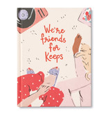 Book, We're Friends For Keeps