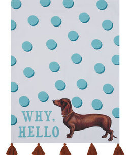 available at m. lynne designs Why Hello Dog Tea Towel