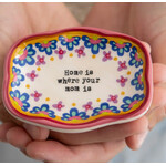 natural life home is where your mom is trinket dish