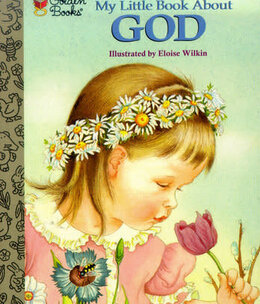 little golden books My Little Golden Book About God