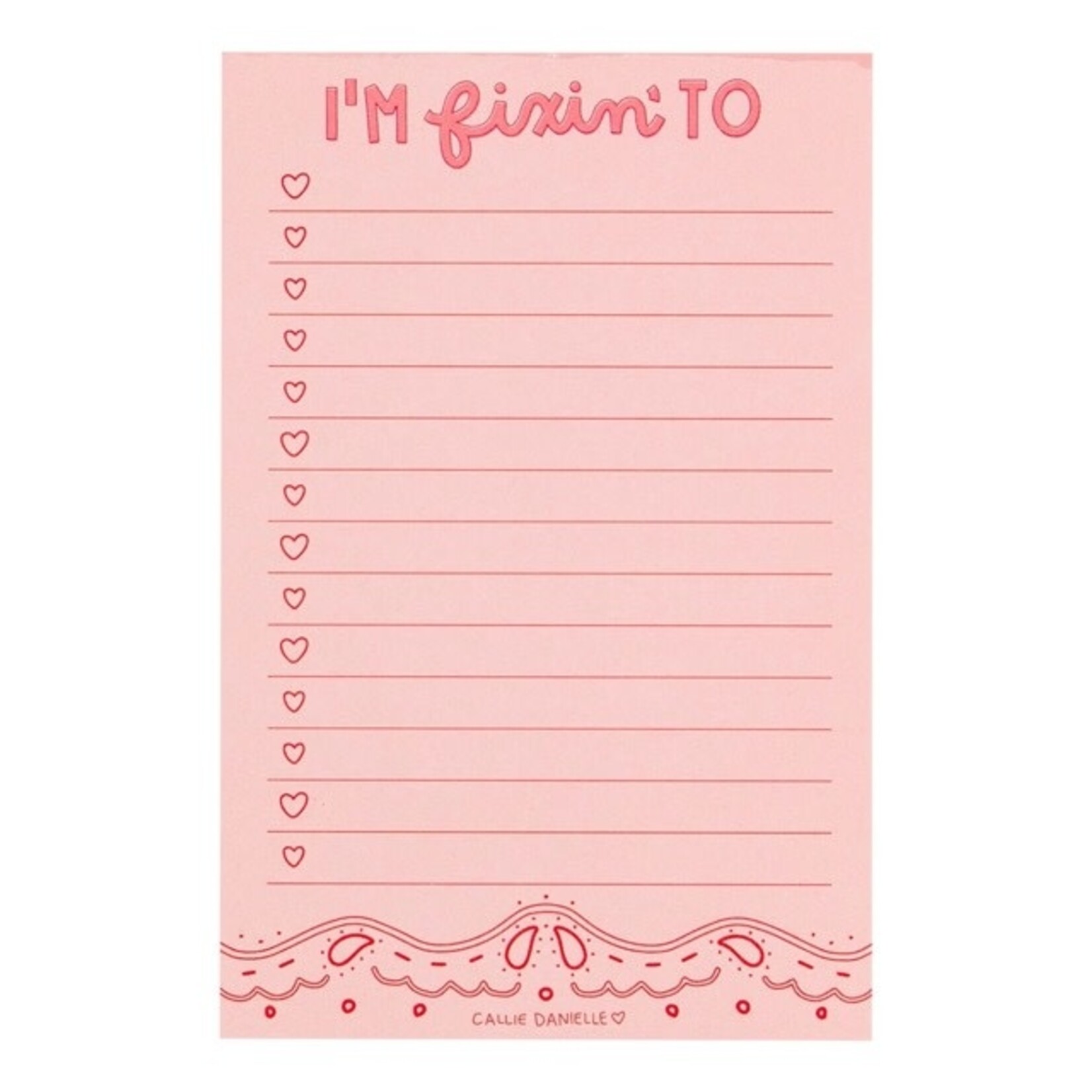 callie danielle i'm fixin to southern notepad