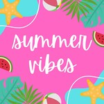 summer vibes