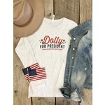 Southern Fried Design Dolly For President L/S Shirt