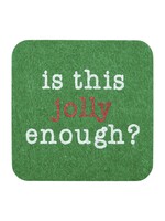 Mud Pie Jolly Enough Coaster