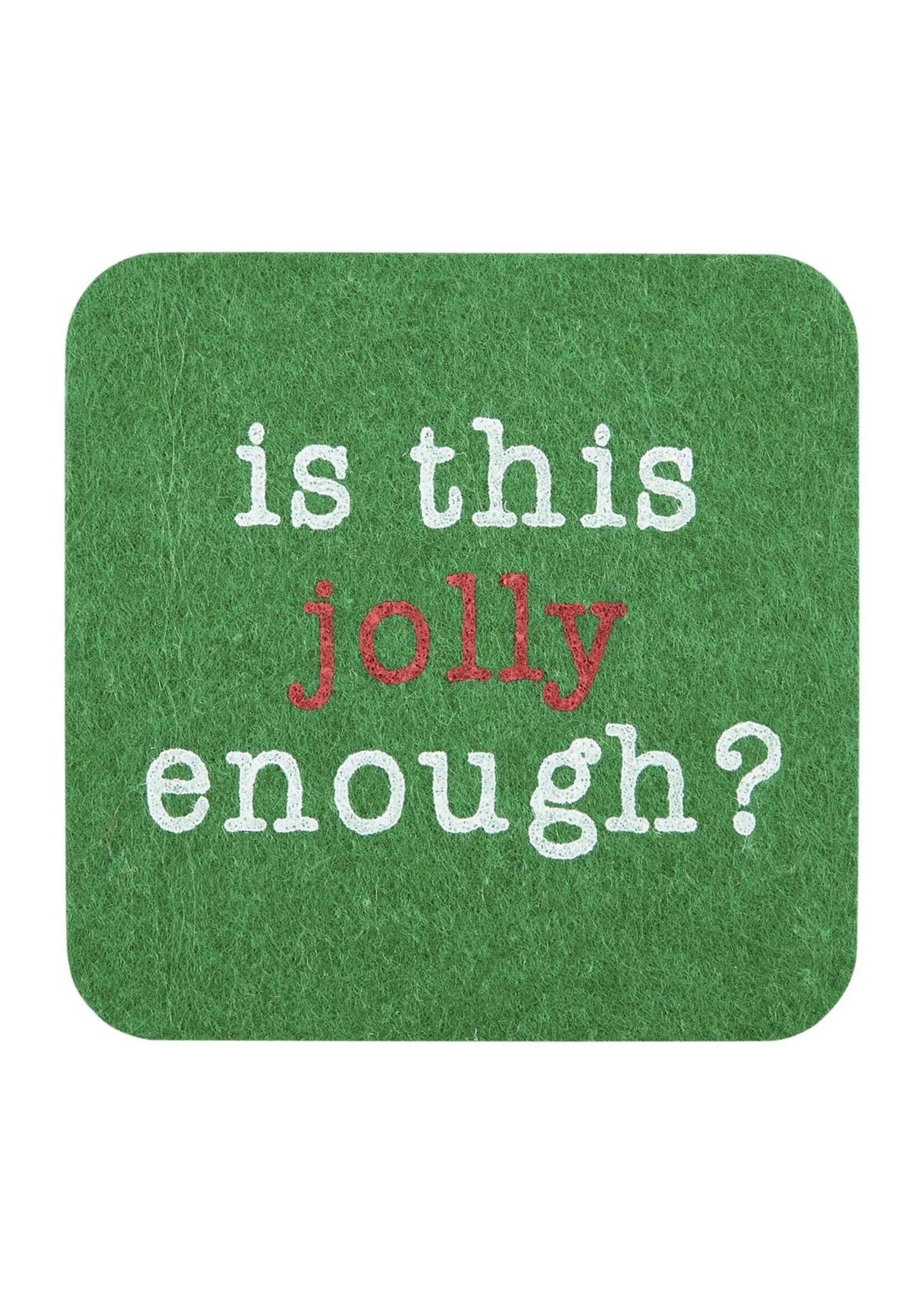 Mud Pie Jolly Enough Coaster