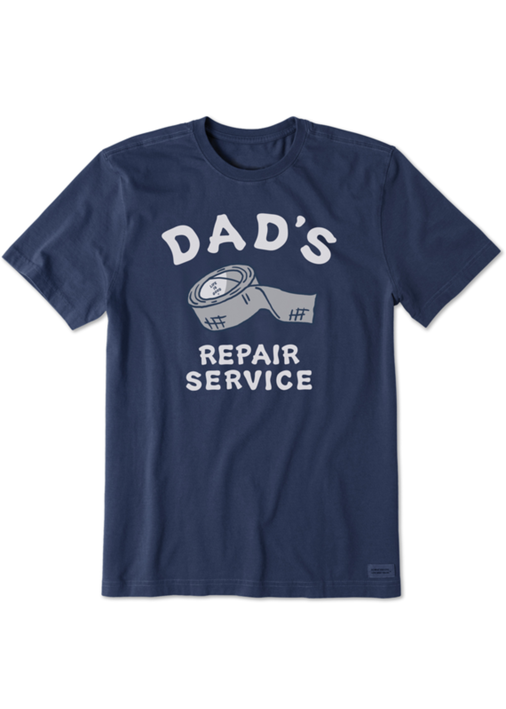 Life is Good Dad's Repair Service