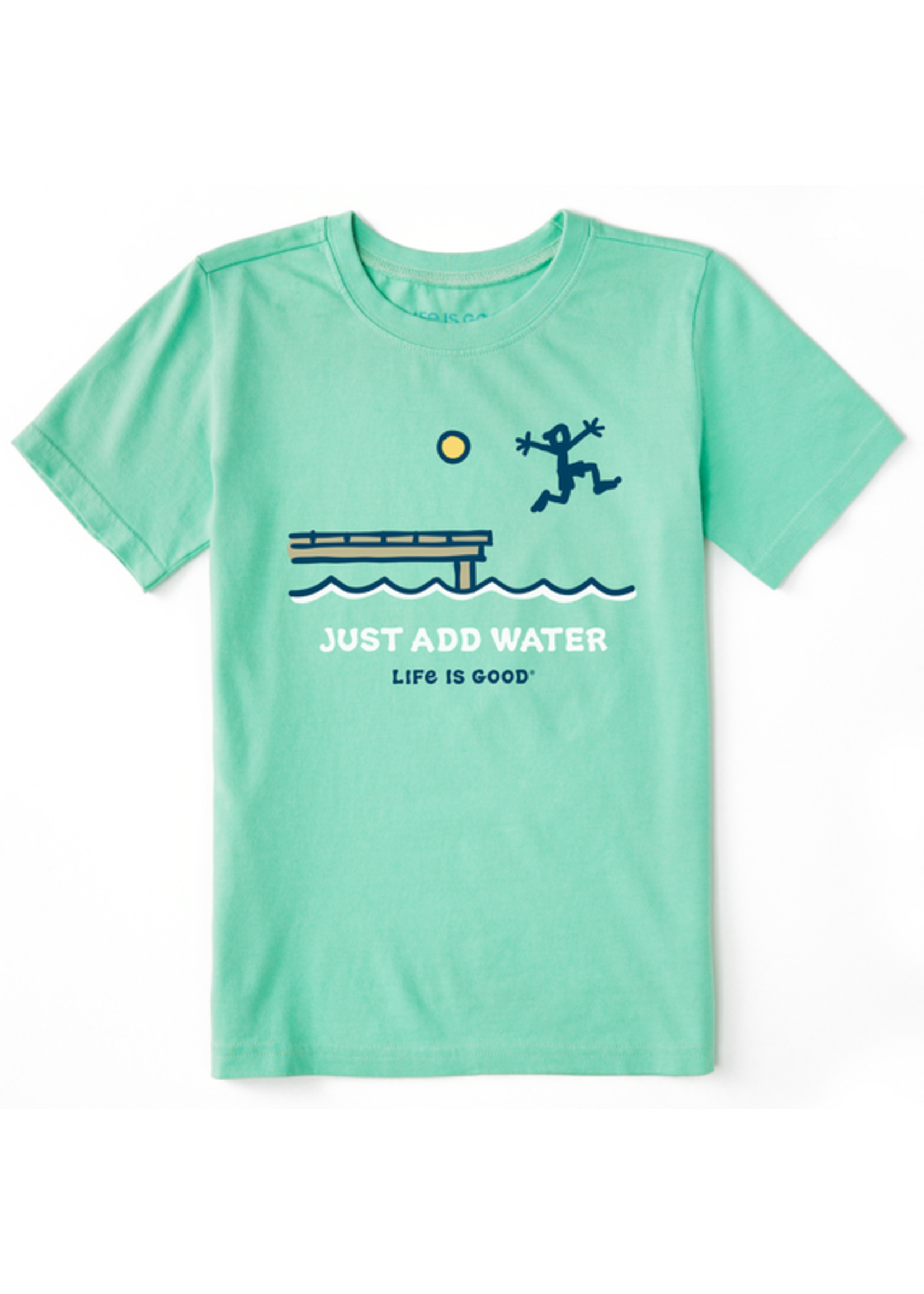 Life is Good Just Add Water