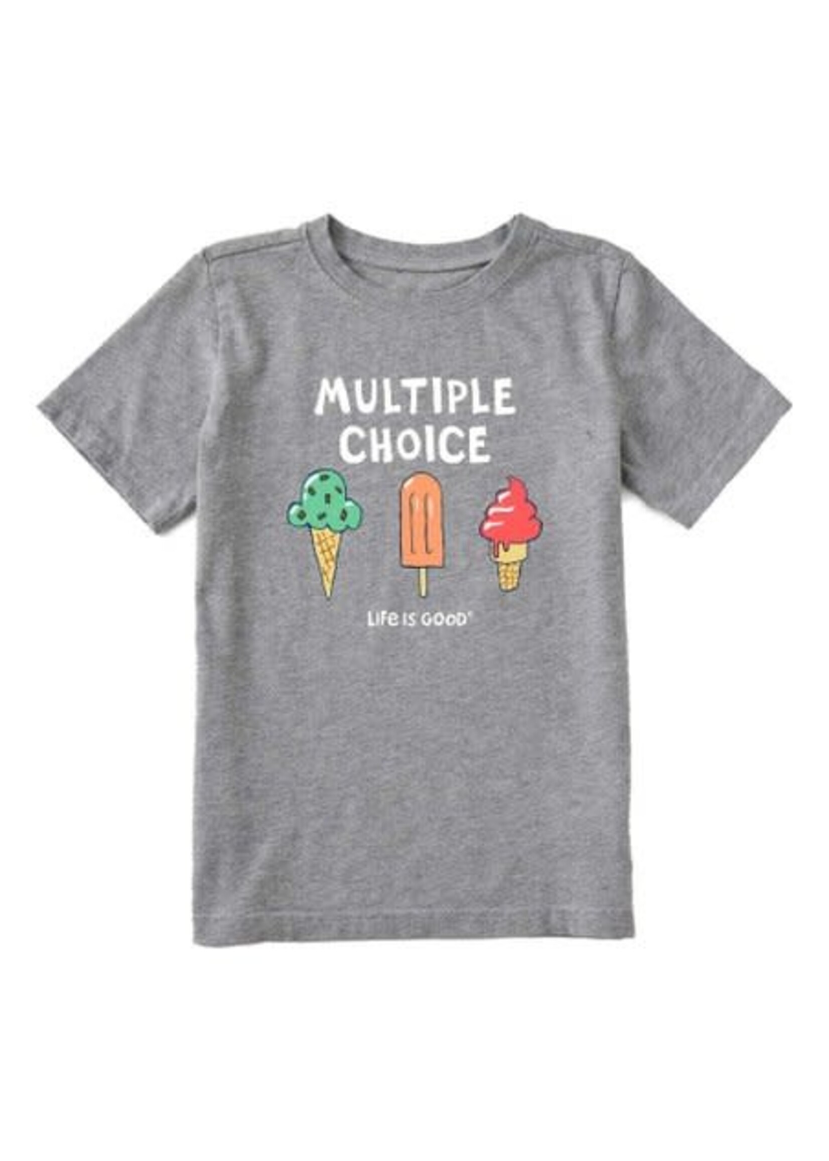 Life is Good Multiple Choice