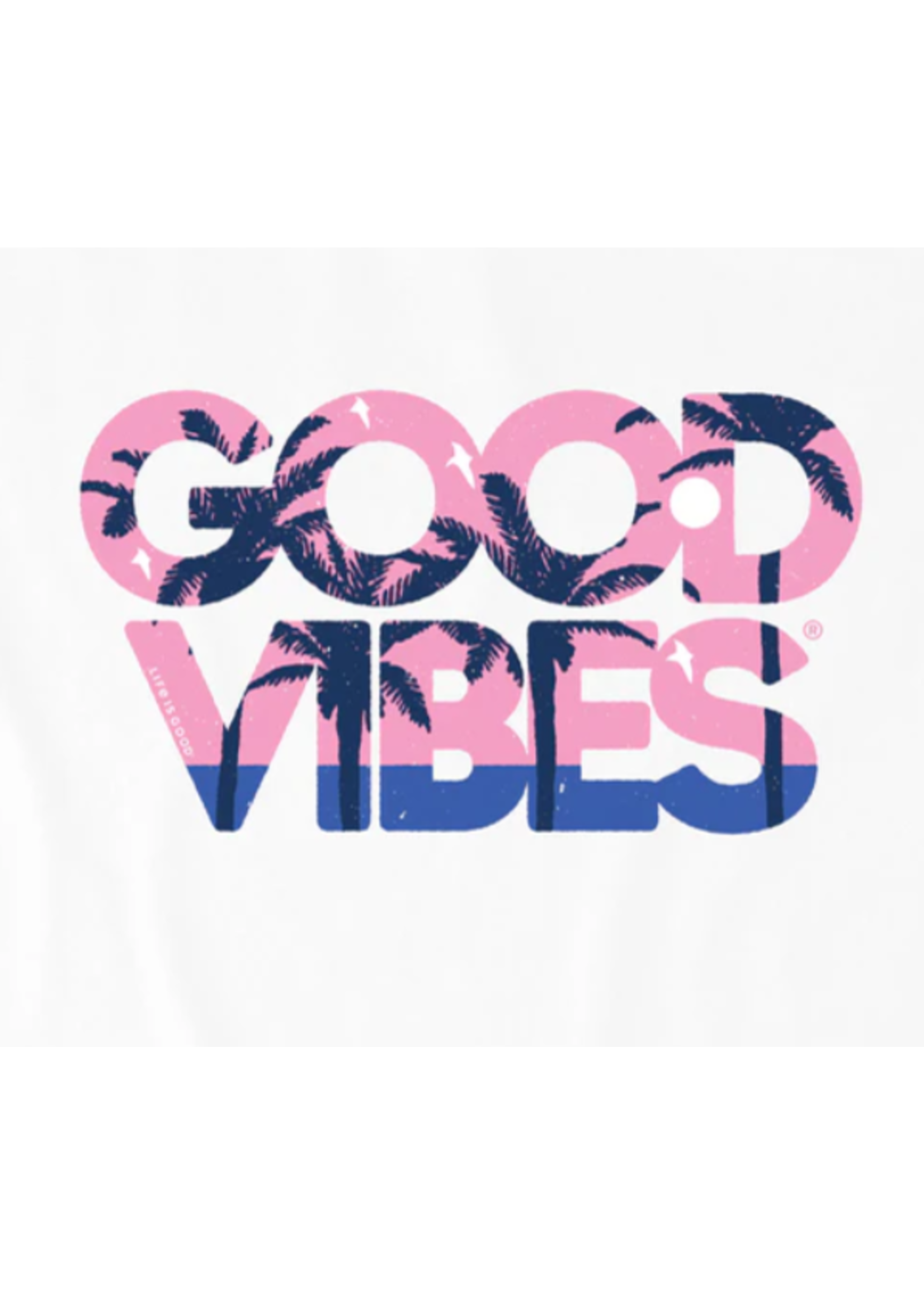 Life is Good Good Vibes Long Sleeved Tee