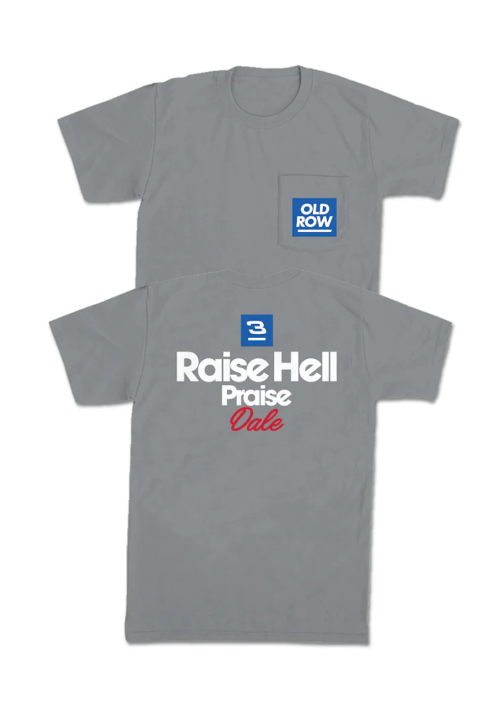 Old Row Raise Hell Praise Dale 2.0 Pocket Tee