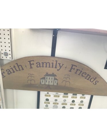 Faith, Family, Friends sign