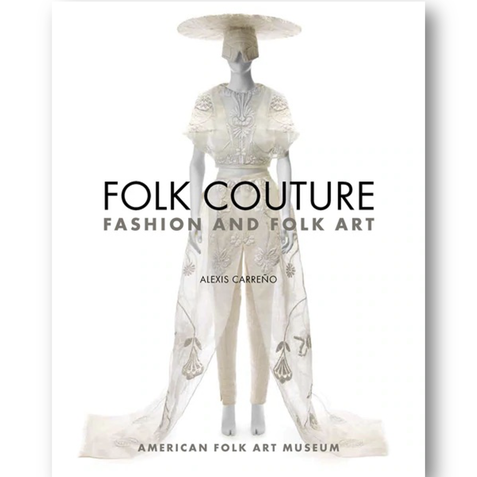 Folk Couture: Fashion & Folk Art
