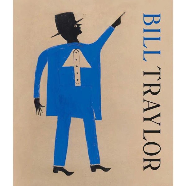 BILL TRAYLOR アートブック Bill Traylor - American Folk Art Museum