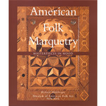 American Folk Marquetry: Masterpieces in Wood