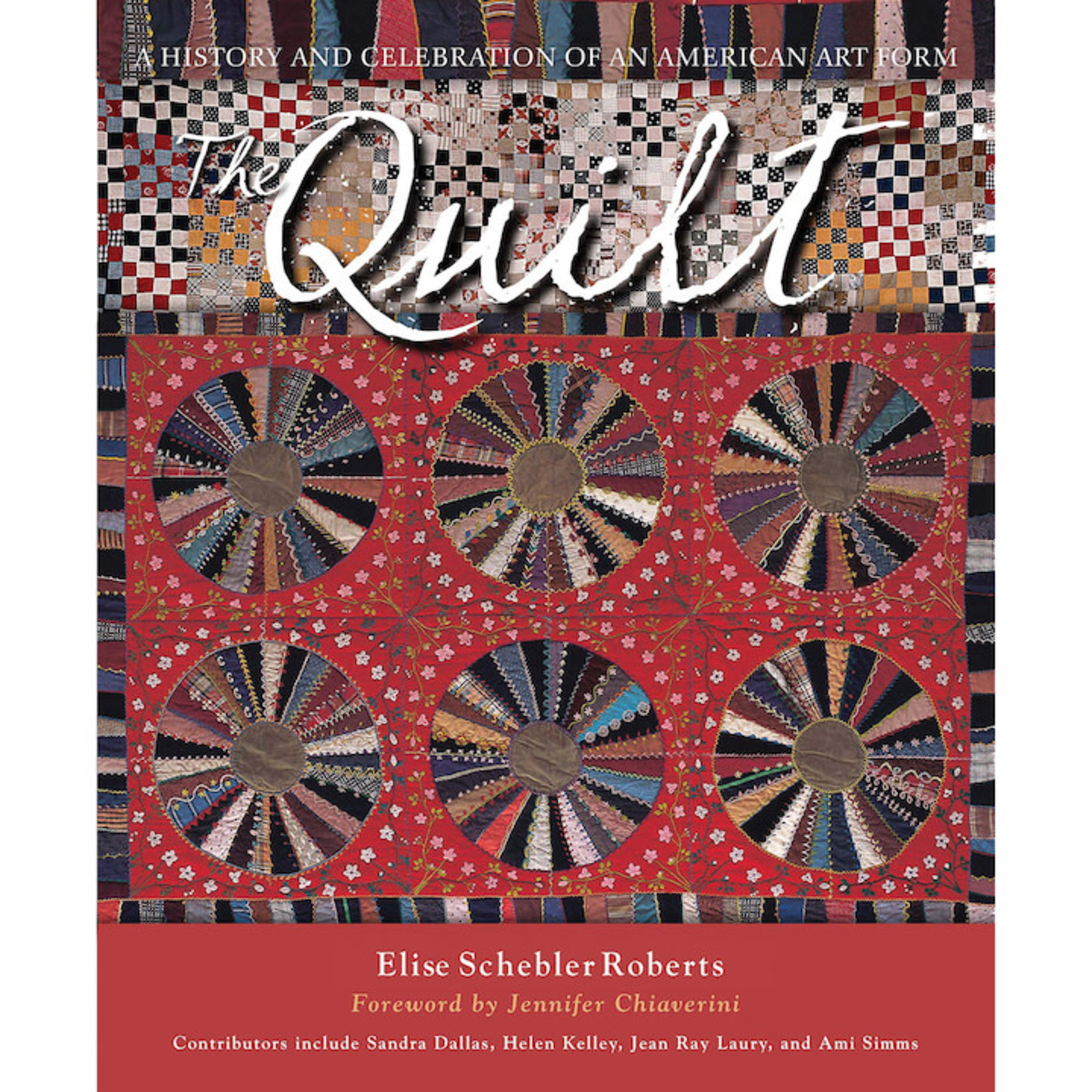 EDWARD ANDREWS The Quilt: A History and Celebration of an American Art Form