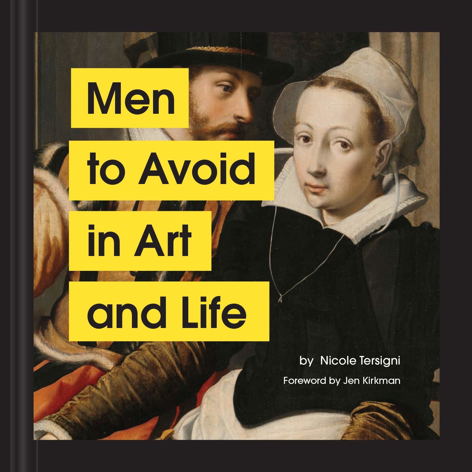 CHRONICLE BOOKS Men To Avoid in Art & Life