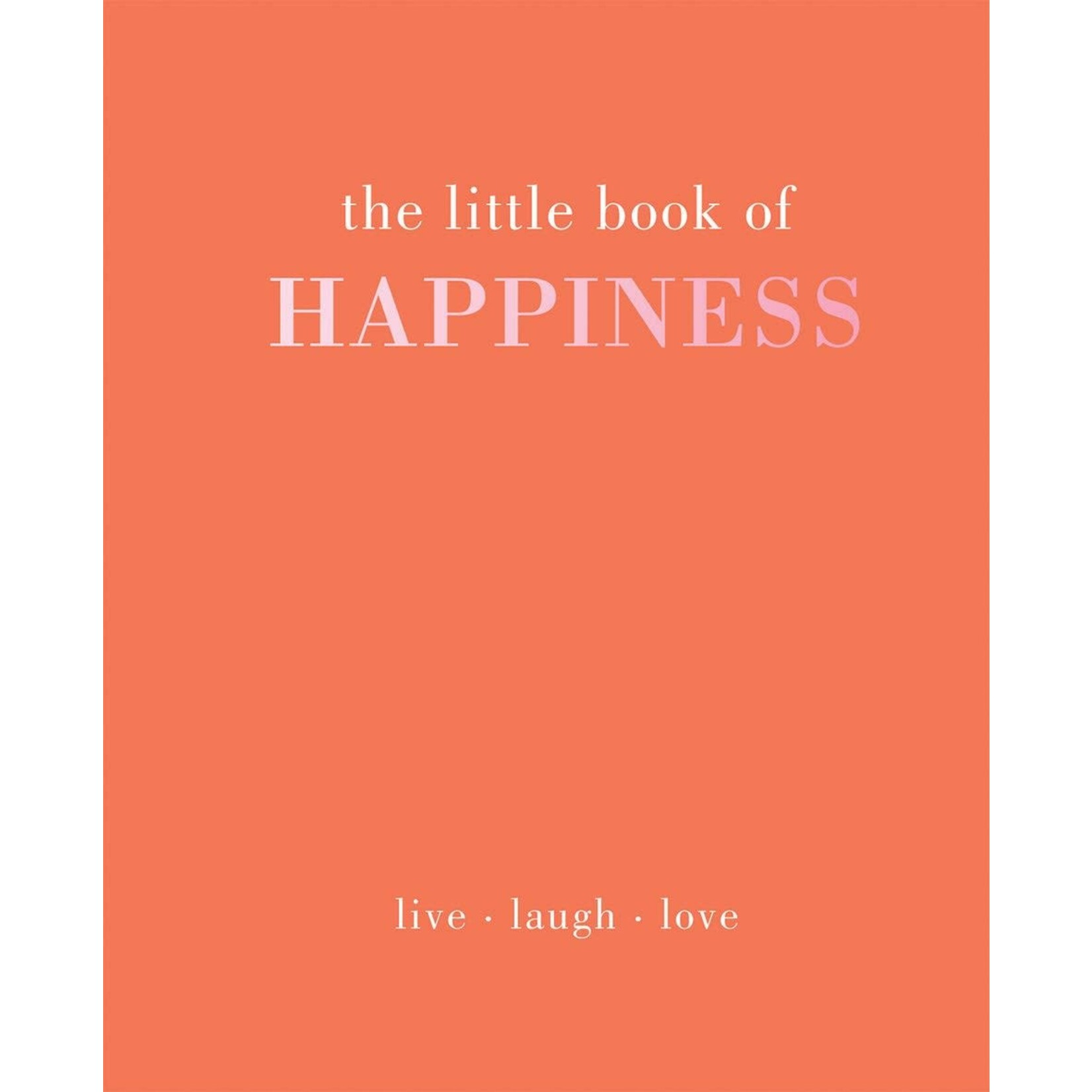 Chronicle Books The Little Book Of Happiness