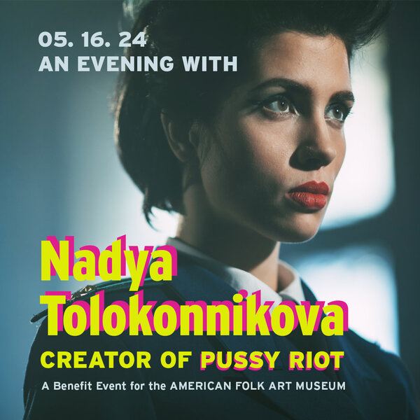 Nadya Tolokonnikova American Folk Art Museum