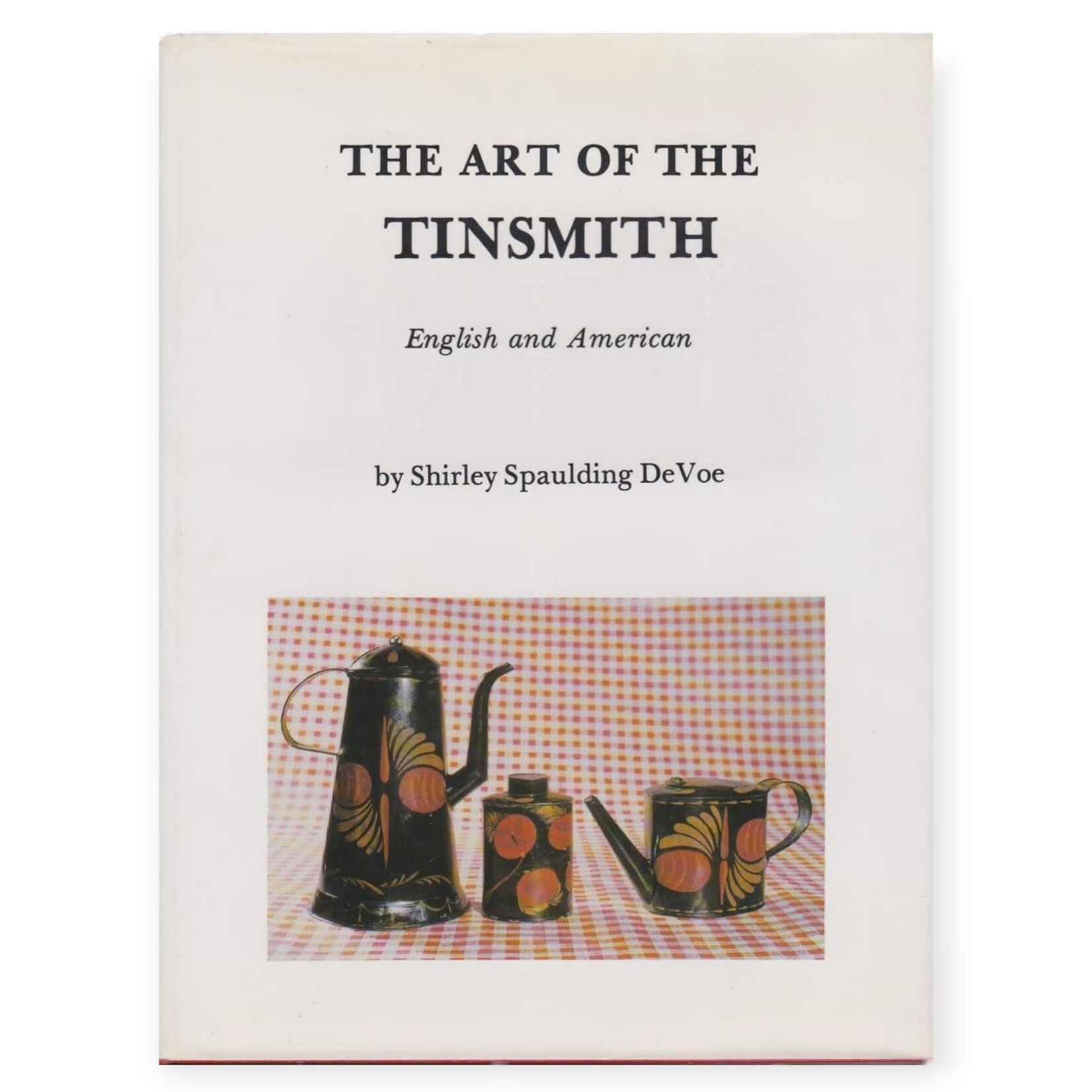 Schiffer Publishing Ltd. Art of Tinsmith