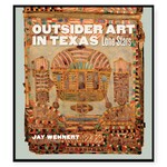 Outsider Art in Texas: Lone Stars