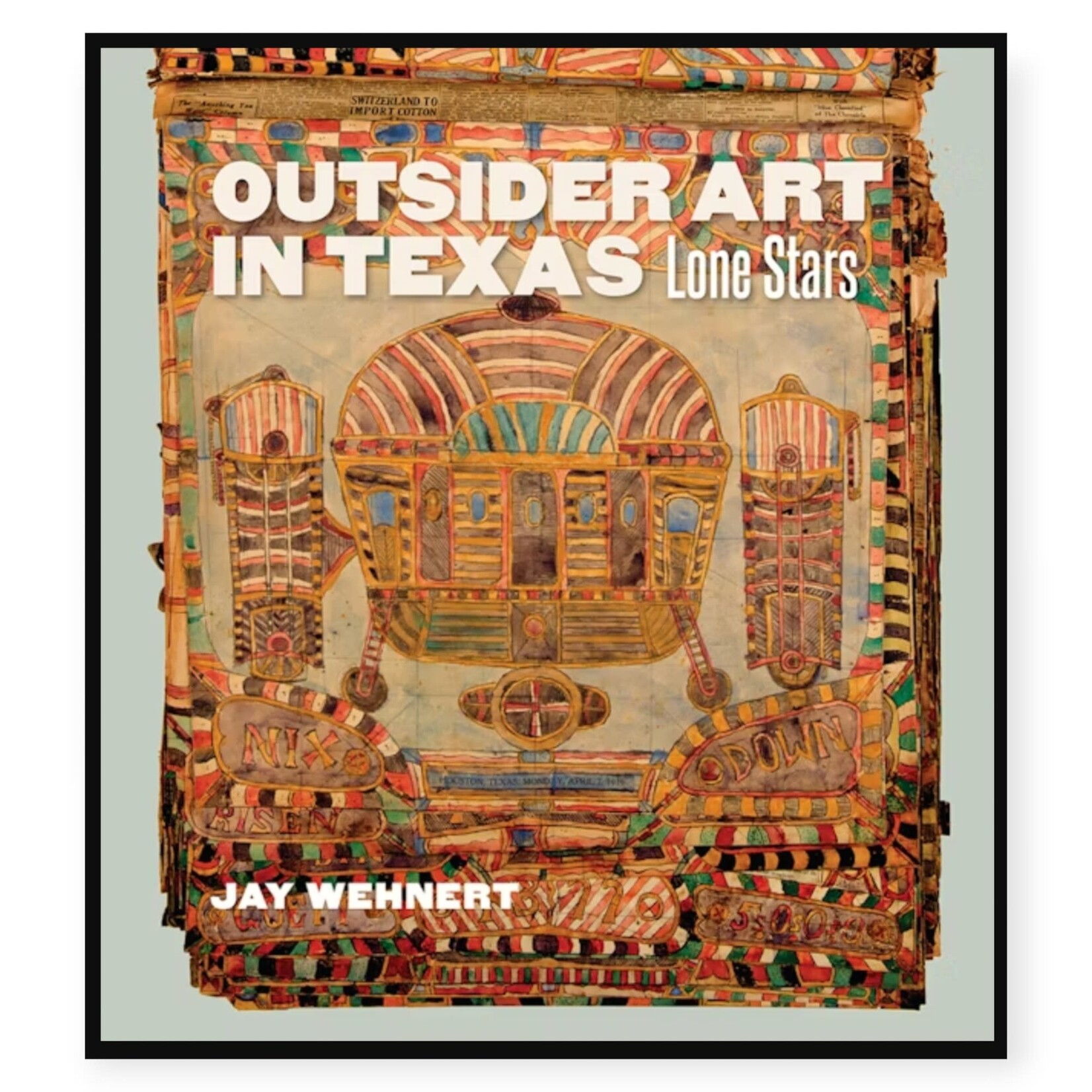 Outsider Art in Texas: Lone Stars