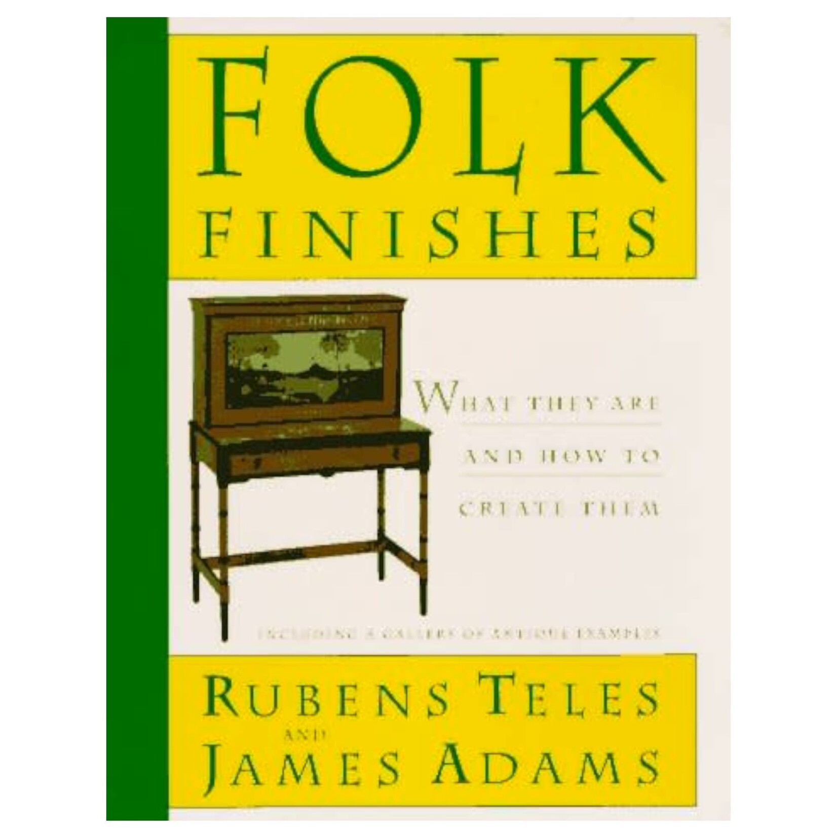 Rubens Teles & James Adams Folk Finishes