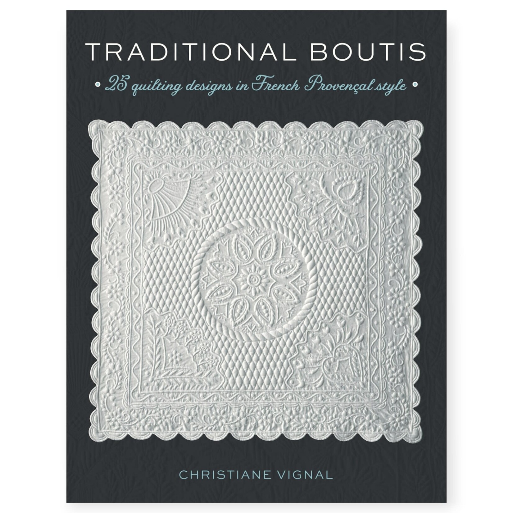 NBN Traditional Boutis: 25 Quilting Designs in French Provençal Style