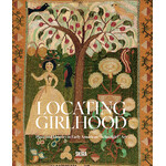 Locating Girlhood: Place and Identity in Early American “Schoolgirl” Art