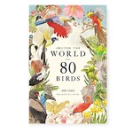 Chronicle Books Around the World in 80 Birds