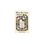 W.W. Norton & Company With her Own Hands