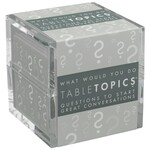 table topics what would you do table topics