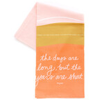 doe a deer the days are long tea towel