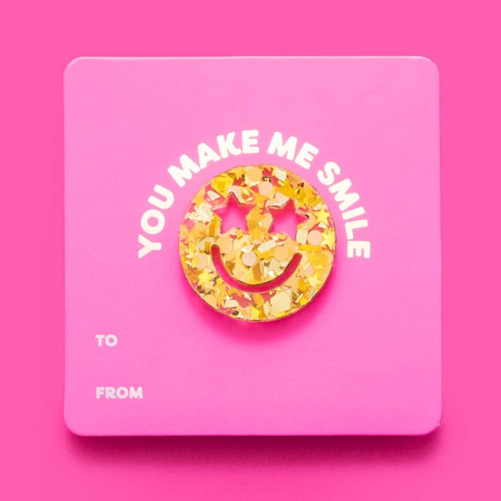 taylor elliott YOU MAKE ME SMILE pin card