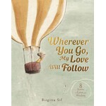 where ever you go, my love will follow