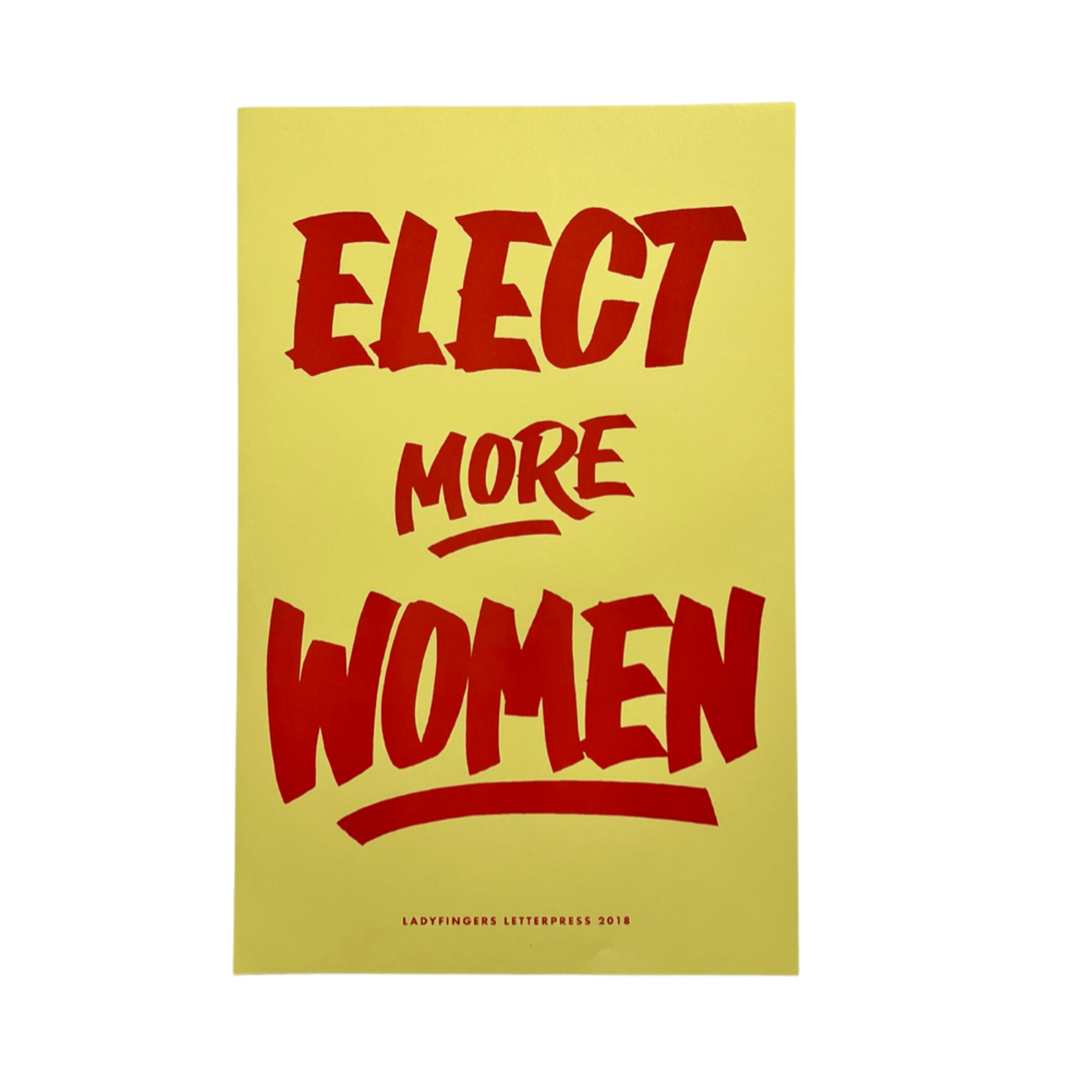 Ladyfingers Letterpress Elect More Womxn Protest Posters