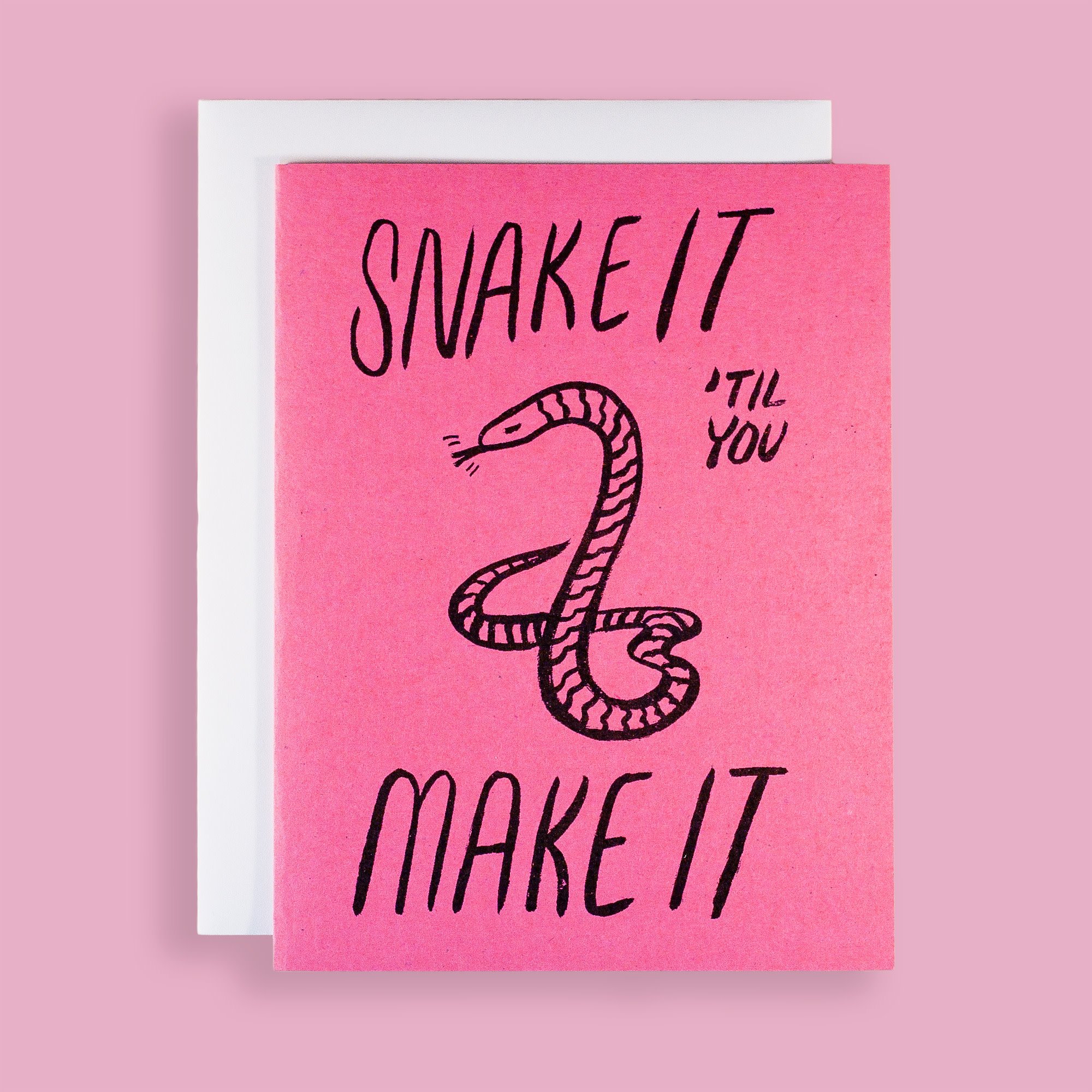 Snake It 'Til You Make It