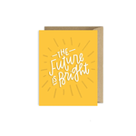 Pippi Post The Future is Bright Greeting Card