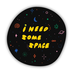Big Moods "I Need Some Space" Sticker