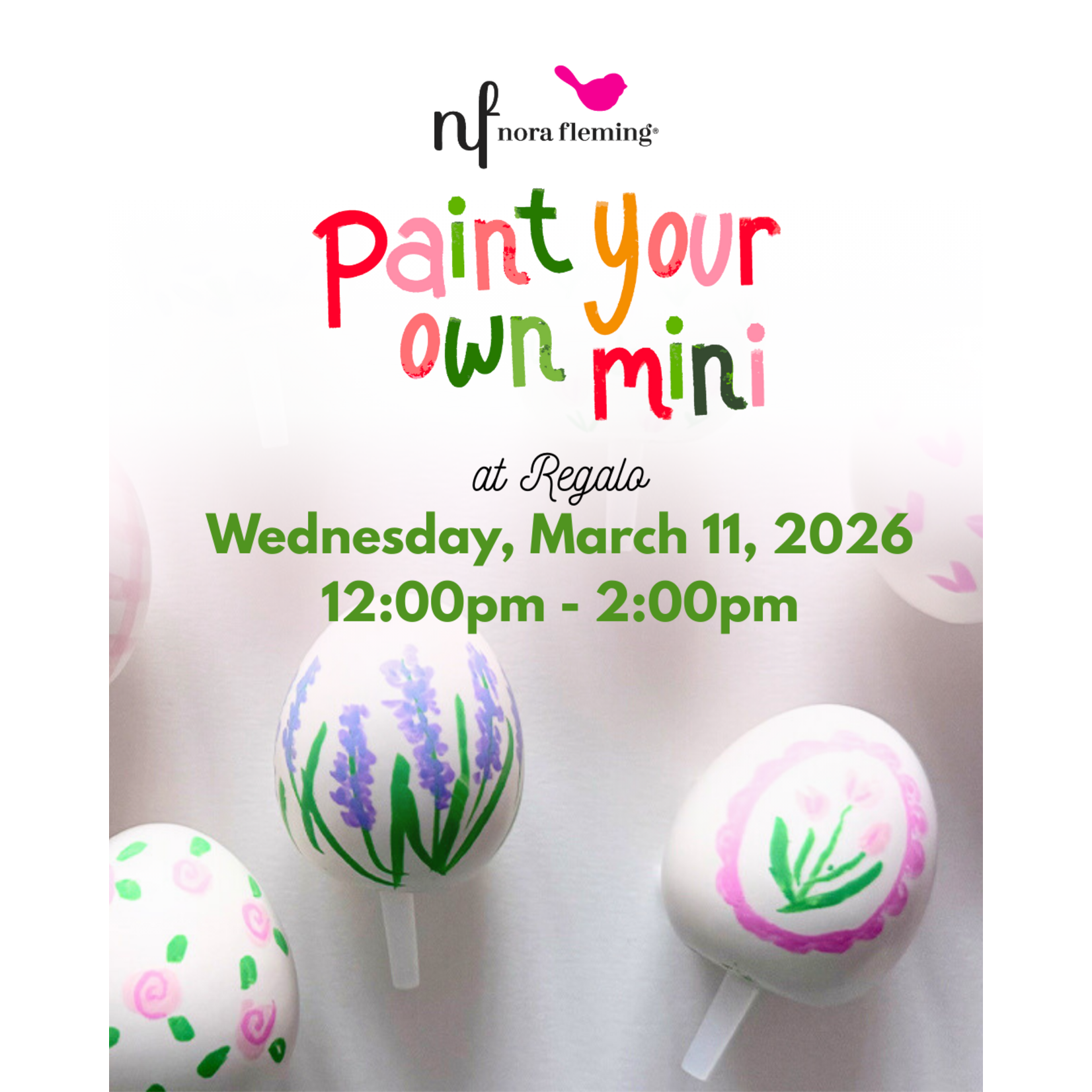 Nora Fleming Paint Your Own Mini - WEDNESDAY, MARCH 11