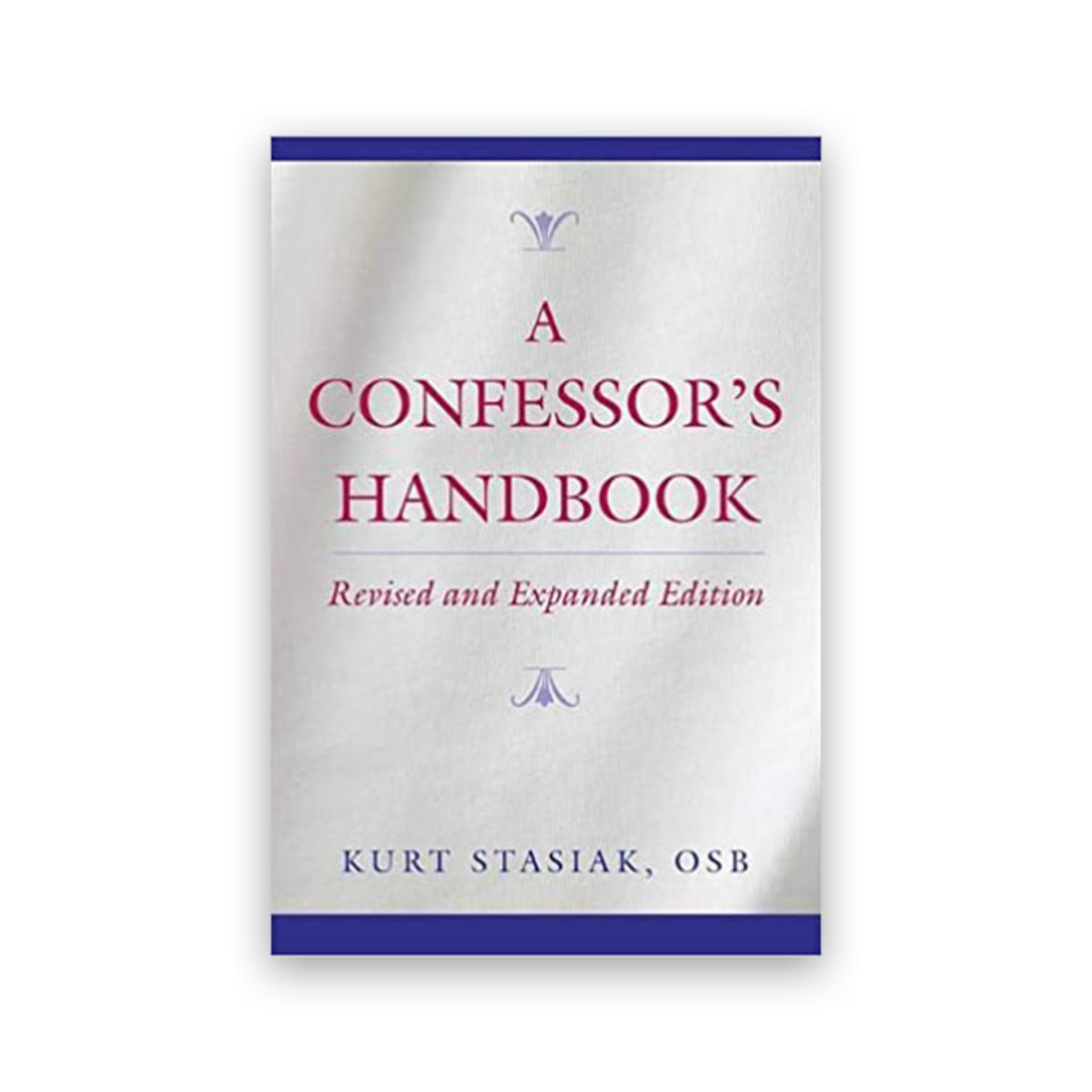 Stasiak, Kurt Confessors Handbook Revised Edition