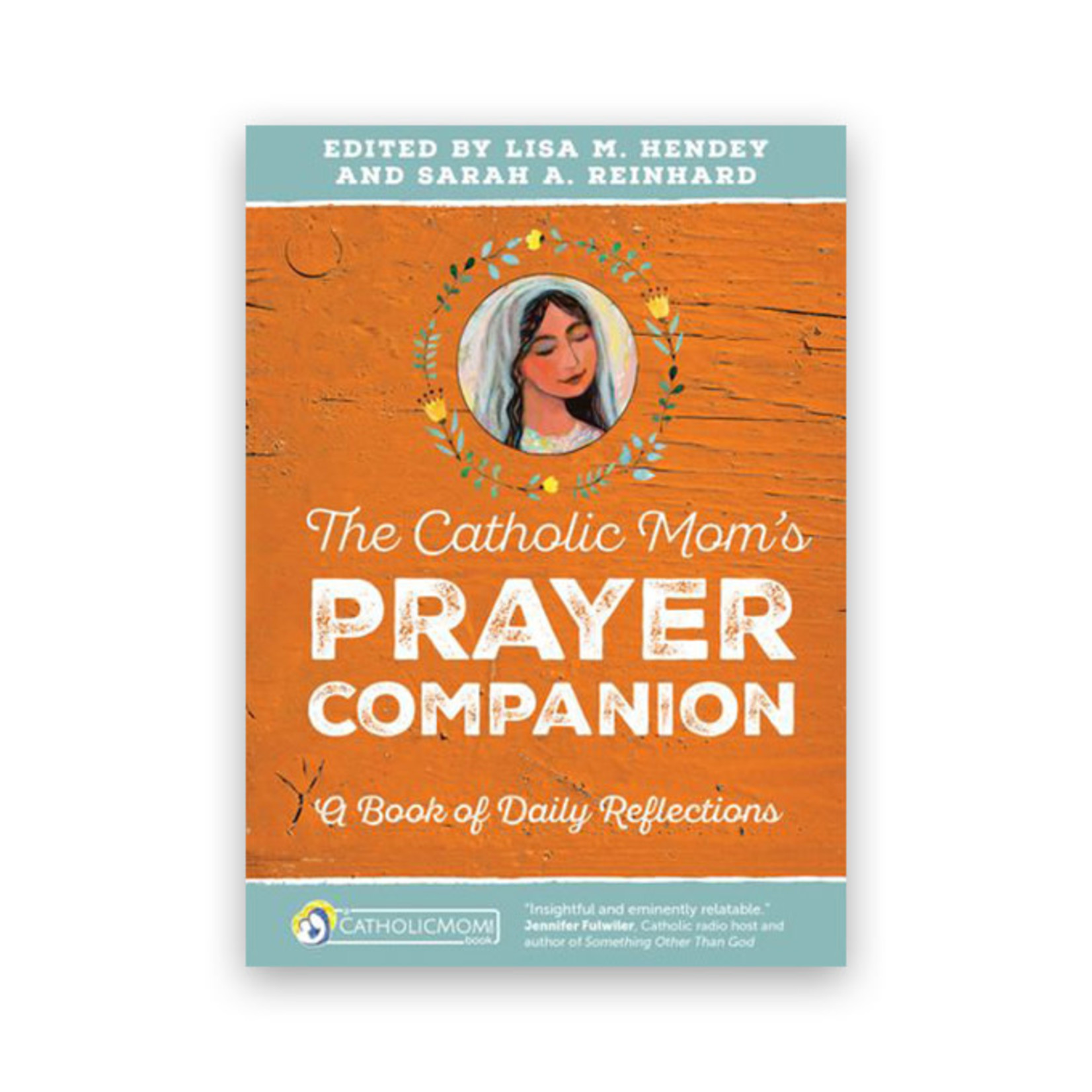 Catholic Mom's Prayer Companion