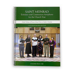 Saint Meinrad Entrance and Communion Antiphons for the Church Year - Vol IV Ordinary Time, Sundays 2 - 17