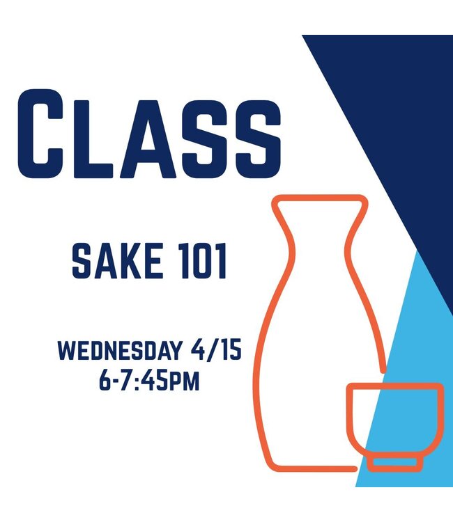 Class - Sake 101 - 4/15