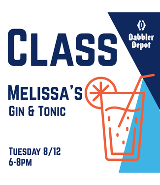 Melissa's Gin and Tonic Class 8/12 6:00-7:30