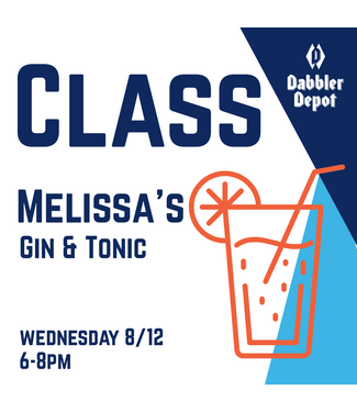 Melissa's Gin and Tonic Class 8/12 6:00-7:30