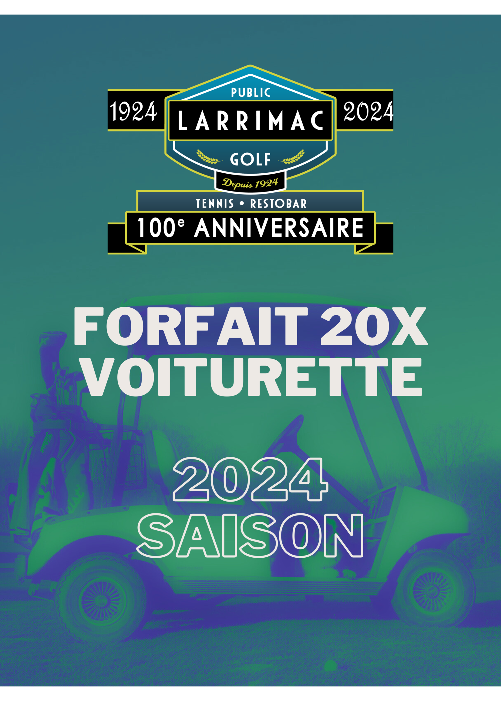 2024 packages 2024 Forfait 20x voiturette  (9-trous) - 15% de réduction !