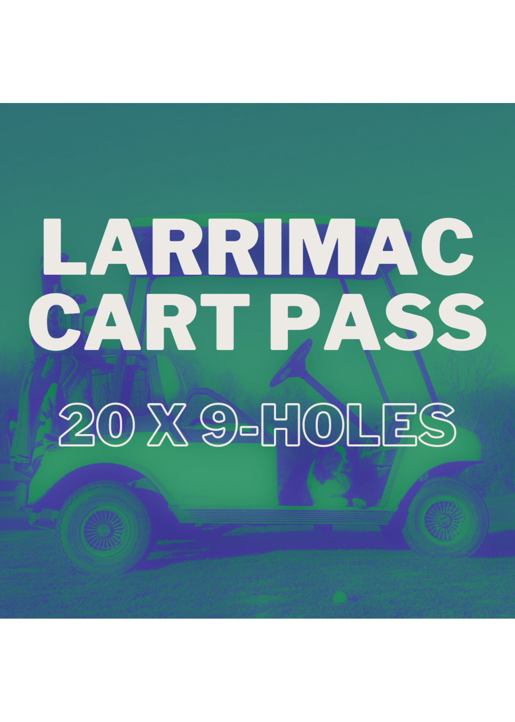 2024 packages 2024 Cart Pass - 20x Credits (9-Holes) - 15% Off!