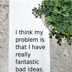 Lima Bean Problem Is...Fantastic Bad Ideas Tea Towel